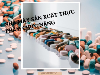 Top 3 Nhà Máy Sản Xuất Thực Phẩm Chức Năng